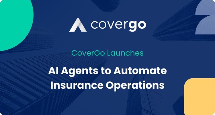 CoverGo Launches AI Agents to Automate Insurance Operations