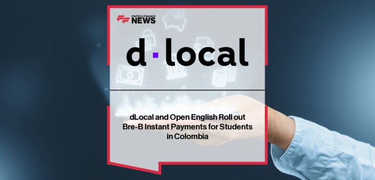 dLocal and Open English Roll out Bre-B Instant Payments for Students in Colombia