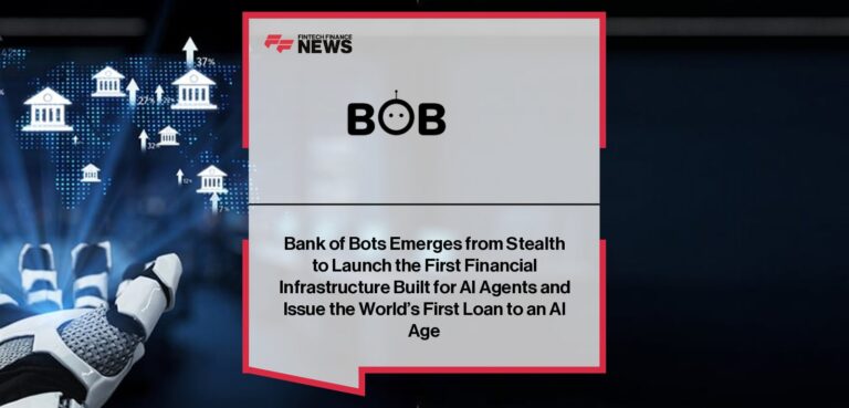Bank of Bots Emerges from Stealth to Launch the First Financial Infrastructure Built for AI Agents and Issue the World’s First Loan to an AI Agent