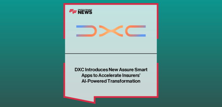 DXC Introduces New Assure Smart Apps to Accelerate Insurers’ AI-Powered Transformation