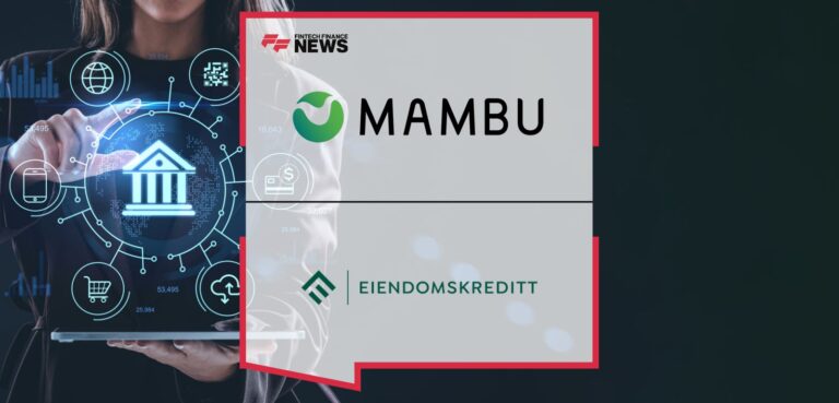 Eiendomskreditt Selects Knowit and Mambu to Modernise Its Core Banking Platform