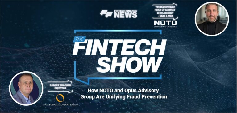 How NOTO and Opus Advisory Group Are Unifying Fraud Prevention | NOTO, Opus Advisory Group
