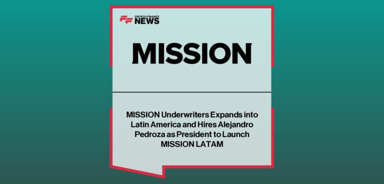 MISSION Underwriters Expands into Latin America and Hires Alejandro Pedroza as President to Launch MISSION LATAM