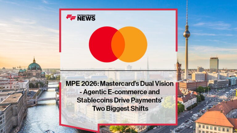 MPE 2026: Mastercard’s Dual Vision – Agentic E-commerce and Stablecoins Drive Payments’ Two Biggest Shifts