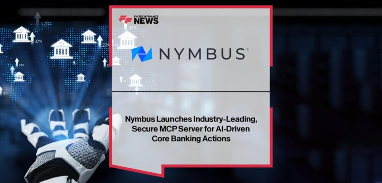 Nymbus Launches Industry-Leading, Secure MCP Server for AI-Driven Core Banking Actions
