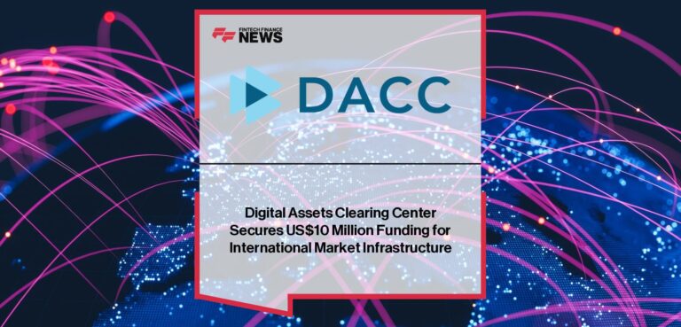 Digital Assets Clearing Center Secures US$10 Million Funding for International Market Infrastructure