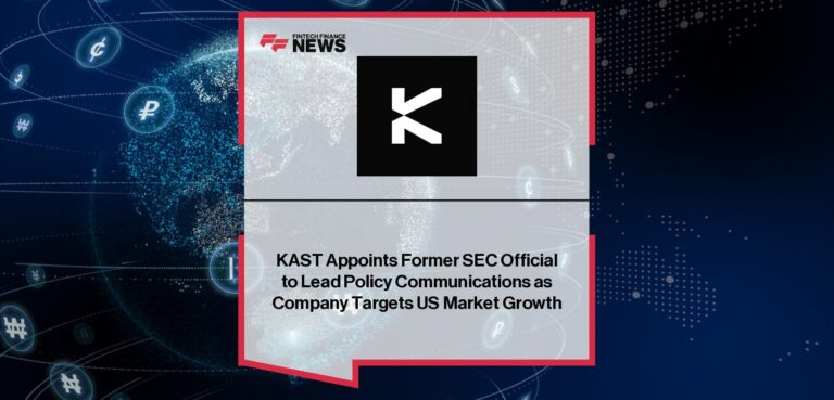 KAST Appoints Former SEC Official to Lead Policy Communications as Company Targets US Market Growth