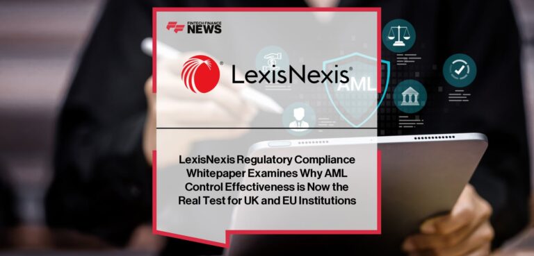 LexisNexis Whitepaper Examines AML Control Effectiveness
